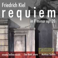 Kiel: Requiem in F minor op. 20